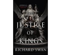 Richard Swan The Justice of Kings (Tascabile) Empire of the Wolf