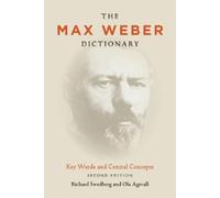 Richard Swedberg Ola Agevall The Max Weber Dictionary (Copertina rigida)