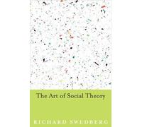 Richard Swedberg The Art of Social Theory (Copertina rigida)