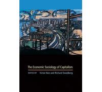 Richard Swedberg The Economic Sociology of Capitalism (Tascabile)