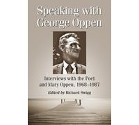 Richard Swigg Speaking with George Oppen (Tascabile)