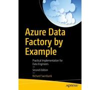 Richard Swinbank Azure Data Factory by Example (Tascabile)