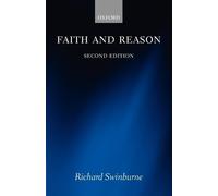 Richard Swinburne Faith and Reason (Tascabile)