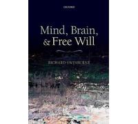 Richard Swinburne Mind, Brain, and Free Will (Tascabile)