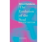 Richard Swinburne The Evolution of the Soul (Tascabile)