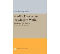 Richard T. Antoun Muslim Preacher in the Modern World (Copertina rigida)
