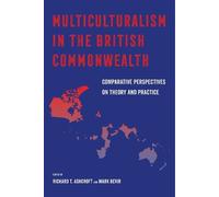 Richard T. Ashcroft Multiculturalism in the British Commonwealth (Tascabile)