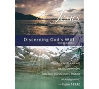 Richard T Case Discerning God's Will - Workbook (& Leader Guide) (Tascabile)