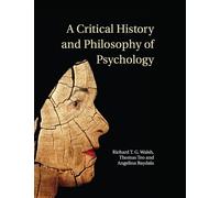 Richard T. G. Walsh Thomas Teo An A Critical History and Philosophy (Tascabile)
