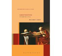 Richard T. Gray Ghostwriting (Tascabile) New Directions in German Studies