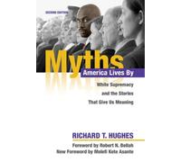 Richard T. Hughes Myths America Lives by (Tascabile)