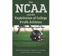 Richard T. Karcher Mark S. Nagel Joel G The NCAA and the Exploitatio (Tascabile)