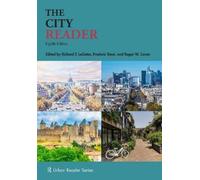Richard T. LeGates The City Reader (Tascabile) Routledge Urban Reader Series