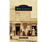 Richard T Lowe Wirt County (Copertina rigida)