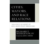 Richard T. Middleton Cities, Mayors, and Race Relations (Tascabile)