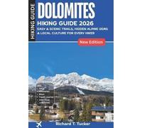 Richard T Tucker Dolomites Hiking Guide 2026 (Tascabile)