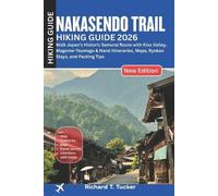Richard T Tucker Nakasendo Trail Hiking Guide 2026 (Tascabile)