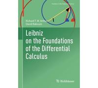 Richard T. W. Arthur Da Leibniz on the Foundations of the Differenti (Tascabile)