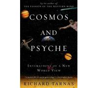 Cosmos and Psyche: Intimations of a New World View