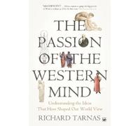 Richard Tarnas The Passion Of The Western Mind (Tascabile)