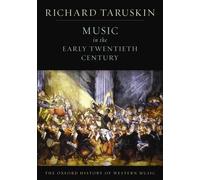 Richard Taruski The Oxford History of Western Music: Music in the Ea (Tascabile)