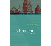 Richard Taruskin On Russian Music (Tascabile)