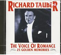 Richard Tauber - The Voice of Romance: 25 Golden Memories