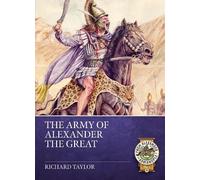 Richard Taylor Army of Alexander the Great (Tascabile)