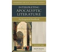 Richard Taylor Interpreting Apocalyptic Literature - An Exegetical H (Tascabile)