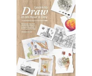 Richard Taylor Learn to Draw in an Hour a Day (Tascabile)
