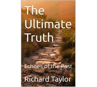 Richard Taylor The Ultimate Truth (Tascabile)