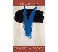 Richard Teleky The Hermit Says Goodbye (Tascabile)