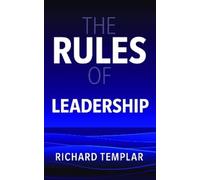 Richard Templar The Rules of Leadership (Tascabile)
