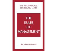 Richard Templar The Rules of Management: A definitive code for manag (Tascabile)