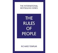 Richard Templar The Rules of People: A personal code for getting the (Tascabile)