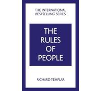 Richard Templar The Rules of People: A personal code for getting the (Tascabile)