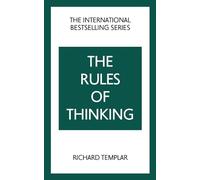 Richard Templar The Rules of Thinking: A Personal Code to Think Your (Tascabile)