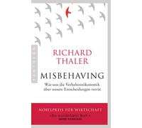 Richard Thaler Misbehaving: Was uns die Verhaltensökonomik über uns (Tascabile)