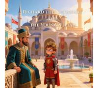 Richard The Lionheart And The Young Sultan
