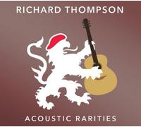 Richard Thompson Acoustic Rarities (CD) Album
