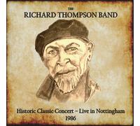 RICHARD THOMPSON BAN - HISTORIC CLASSIC CONCERT - LIVE IN NOTTINGHAM 19 - K72z