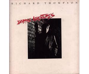 RICHARD THOMPSON - daring adventures