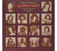 Richard Thompso A Collection of Unreleased and Rare Material 1967-197 (Vinyl LP)