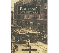 Richard Thompson Portland Streetcars (Tascabile) Images of Rail