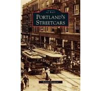 Richard Thompson Portland's Streetcars (Copertina rigida)