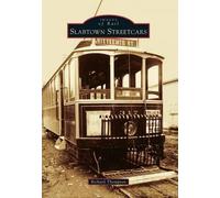 Richard Thompson Slabtown Streetcars (Tascabile) Images of Rail