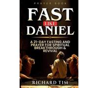 Richard Tim Fast Like Daniel (Tascabile) Desperate for God Fasting Guides