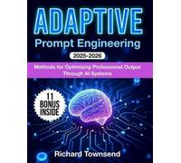 Richard Townsend Adaptive Prompt Engineering (Tascabile)