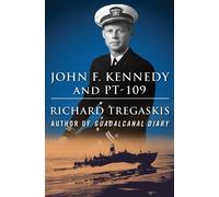 Richard Tregaskis John F. Kennedy and PT-109 (Tascabile)