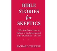 Richard Trudeau Bible Stories for Skeptics (Tascabile)
